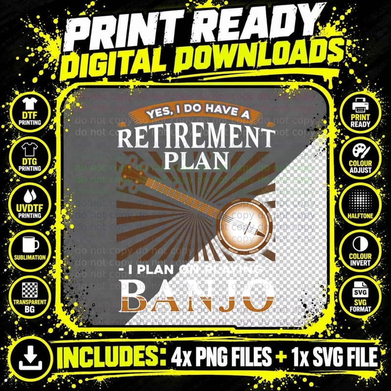 Yes, I Do Have a Retirement Plan Playing Banjo T-Shirt Png SVG Digital Bundle