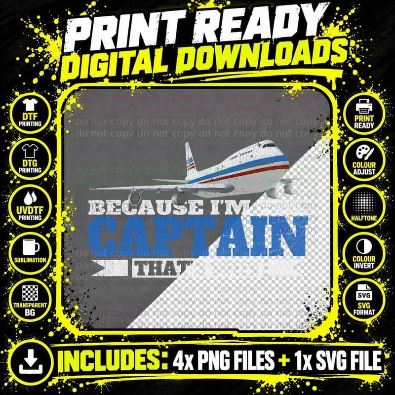 Because I'm the Captain That's Why Plane Shirts for Men Png SVG Digital Bundle