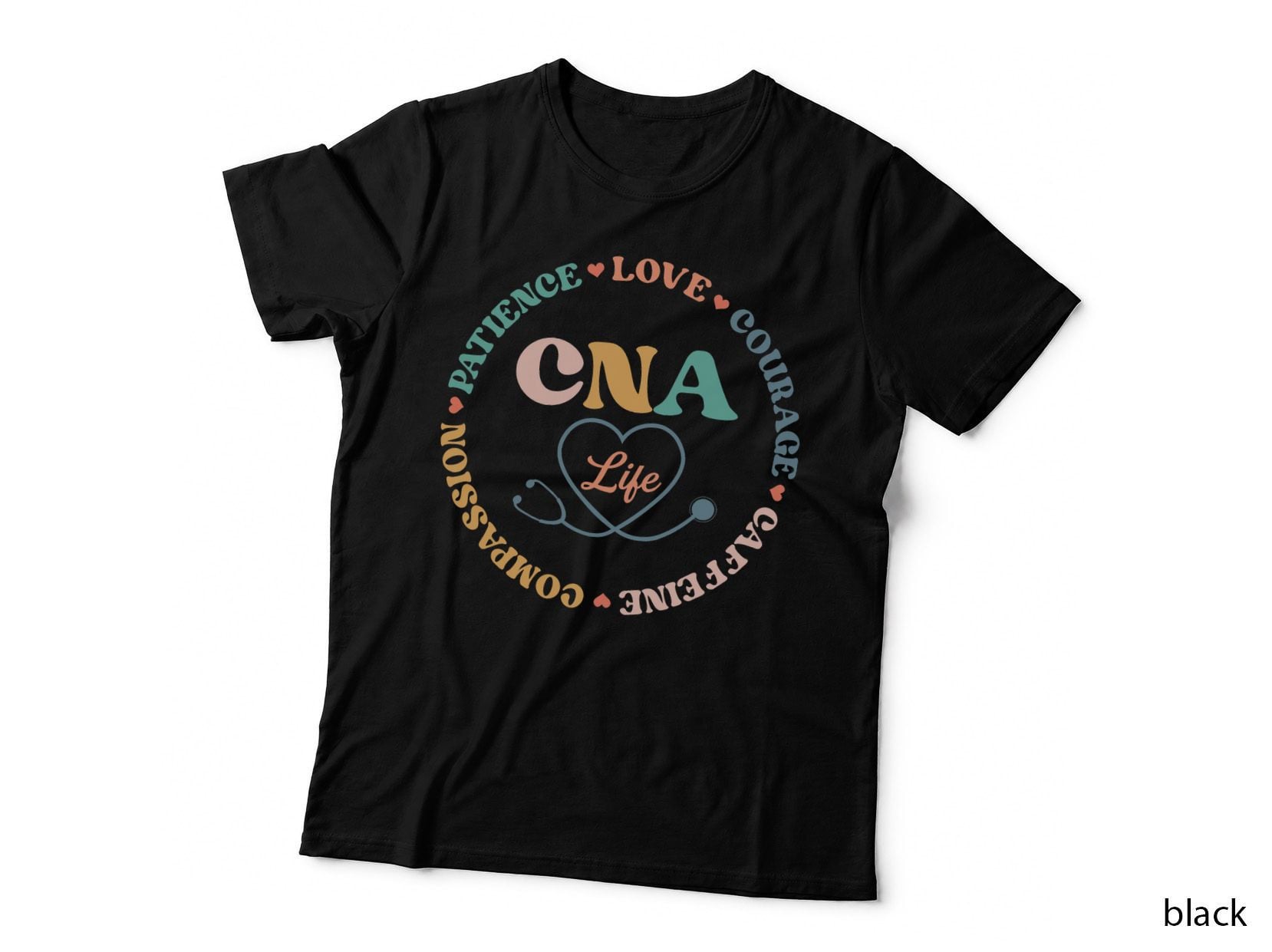 CNA Life Shirt CNA Certificated Nursing Assistant T-Shirt
