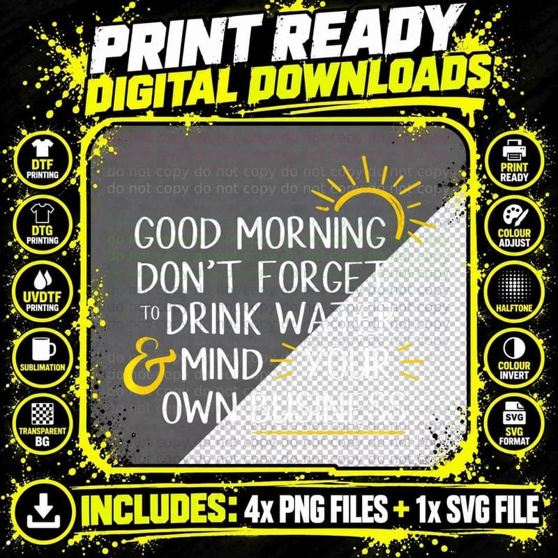Don't Forget to Drink Water and Mind Your T-Shirt Png SVG Digital Bundle