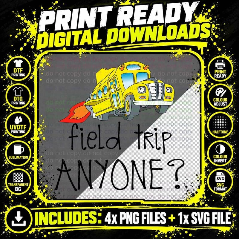 Field Trip Anyone T-Shirt Png SVG Digital Bundle