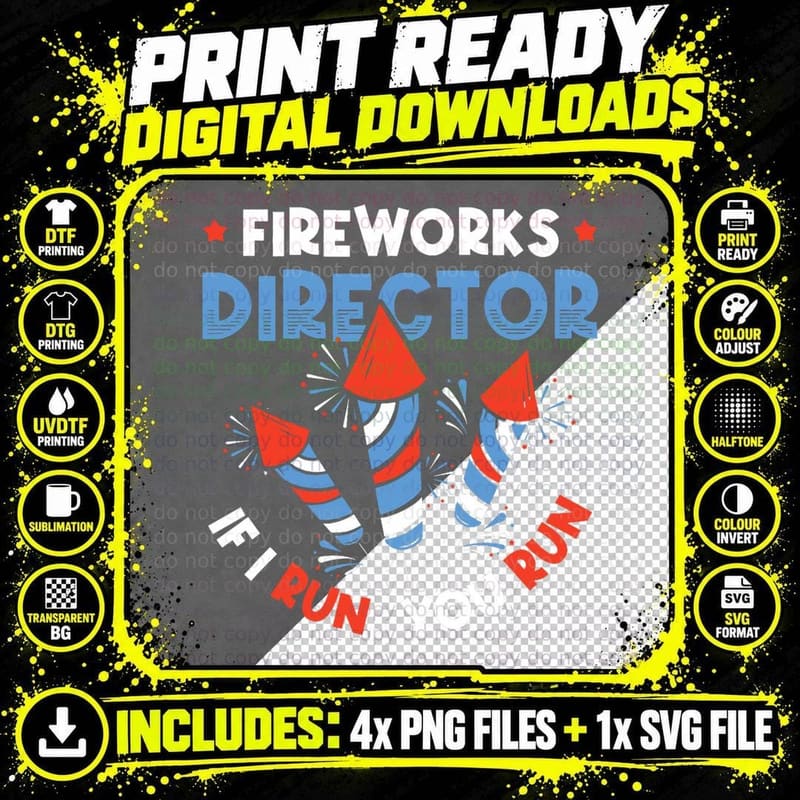 Fireworks Director If I Run You Run Pyrotechnician Png SVG Digital Bundle