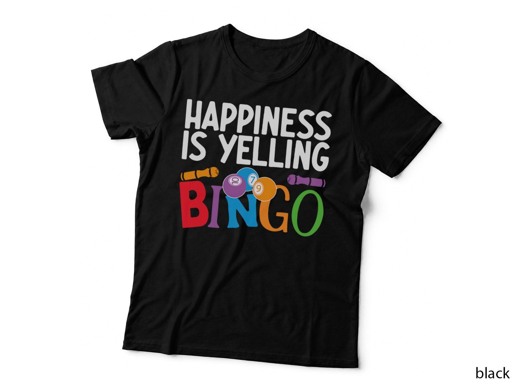 Happiness Is Yelling Bingo Lottery Game Gambling Lucky Bingo T-Shirt