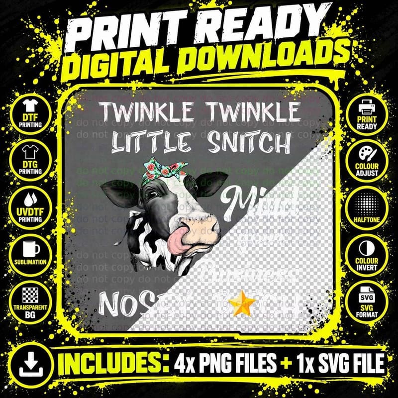 Heifer Twinkle Twinkle Little Snitch Mind Your Business Png SVG Digital Bundle