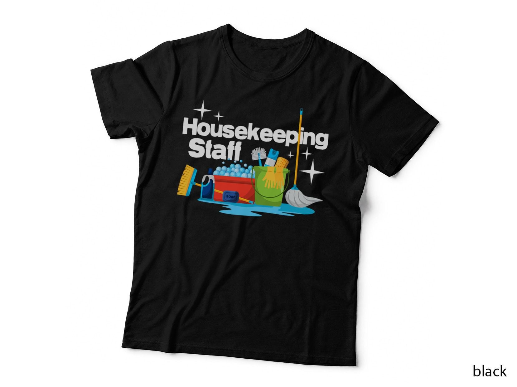 Housekeeping Staff - Housekeeper Cleaner Janitorial Service T-Shirt