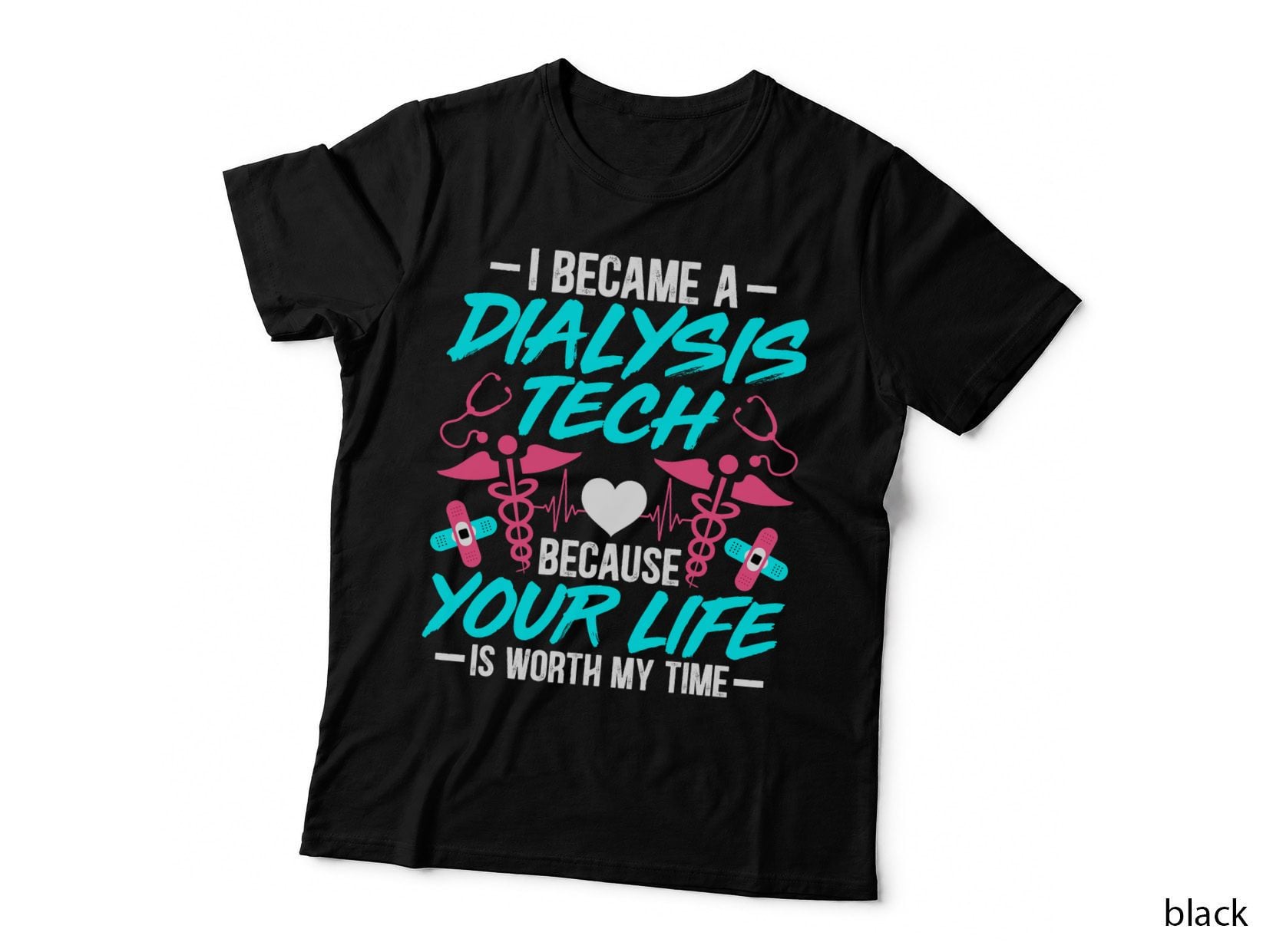 I Became a Dialysis Technician Hemodialysis Nephrology Tech T-Shirt