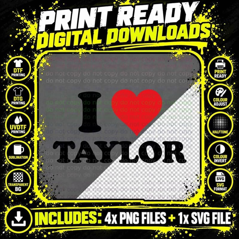 I Heart Taylor First Name I Love Personalized Stuff Png SVG Digital Bundle