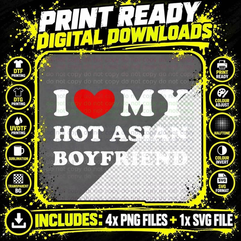 I Love My Hot Asian Boyfriend, Personal Expression Png SVG Digital Bundle