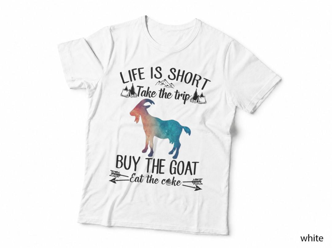 Life Is Short Take the Trip Buy the T-Shirt