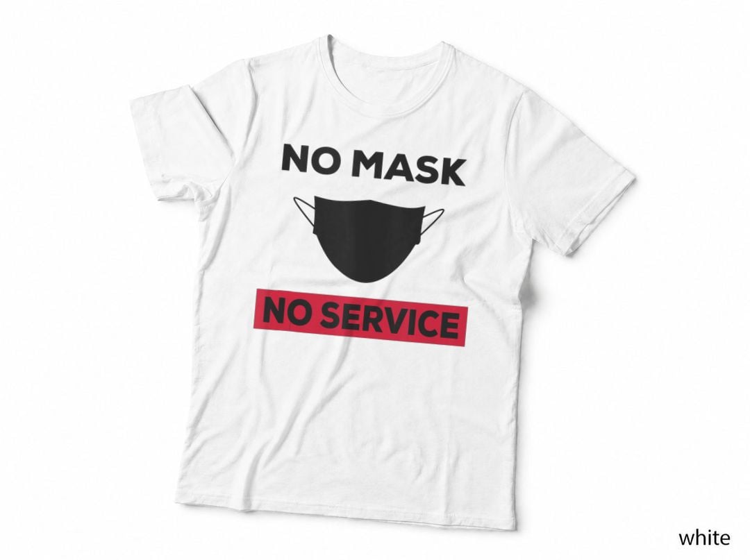 No Mask No Service Sign Shirt, No Mask T-Shirt