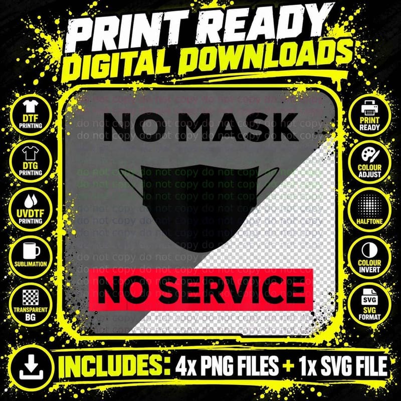 No Mask No Service Sign Shirt, No Mask T-Shirt Png SVG Digital Bundle