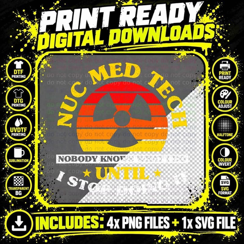 Nuc Med Tech Nuclear Medicine Technologist T-Shirt Png SVG Digital Bundle