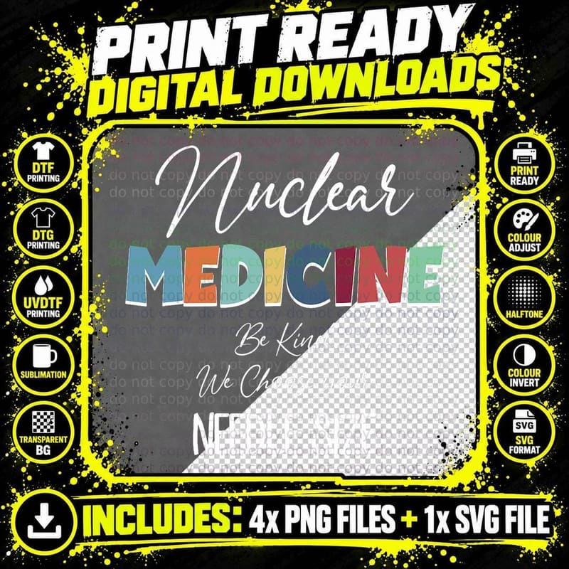 Nuclear Medicine We Choose Your Needle Size Nuclear Tech Png SVG Digital Bundle