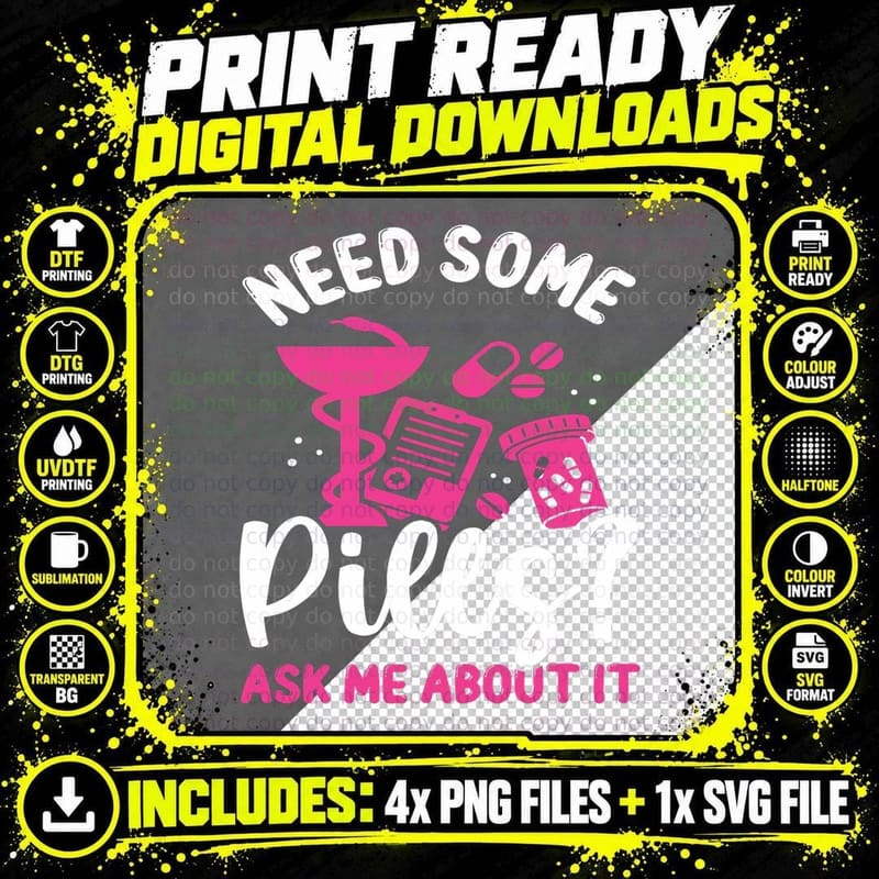 Pharmacist Need Some Pills Ask Me About It Pharmacy Tech Png SVG Digital Bundle