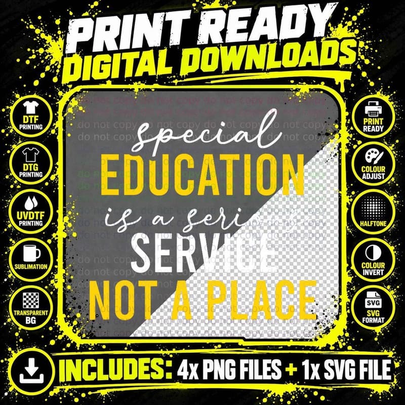 Special Education Is a Service Not a Place T-Shirt Png SVG Digital Bundle
