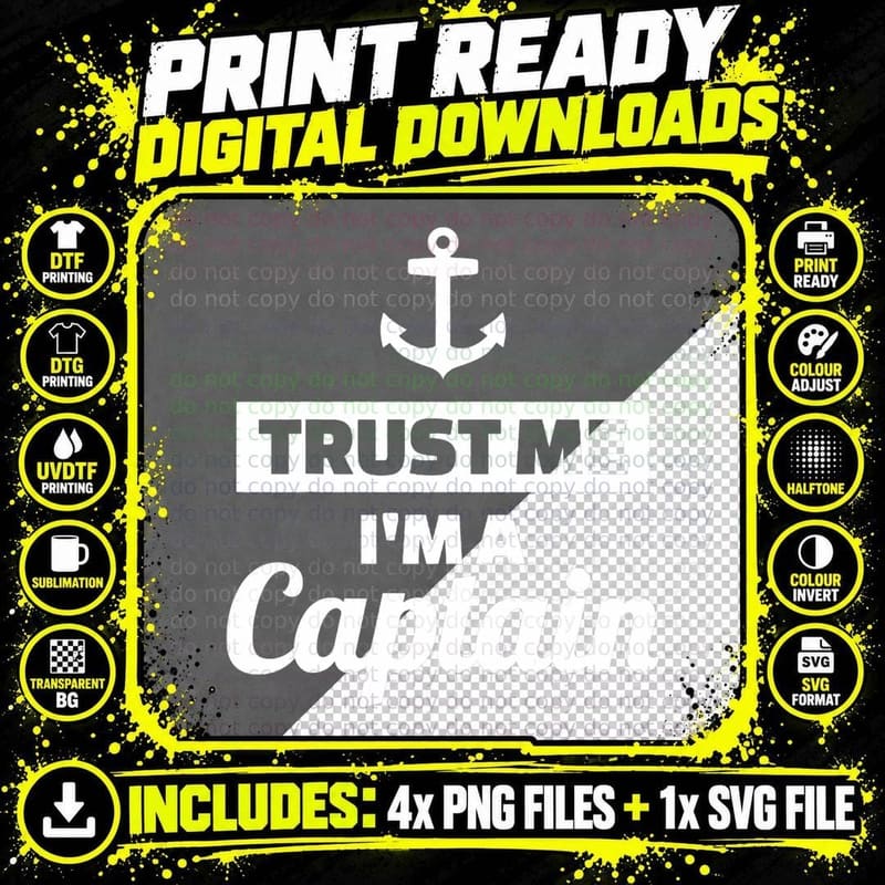 Trust Me I'm a Captain T-Shirt Png SVG Digital Bundle