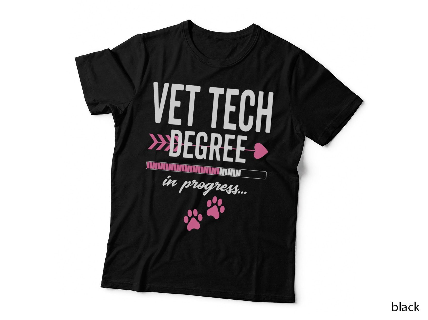 Vet Tech Degree in Progress for Veterinary Students T-Shirt