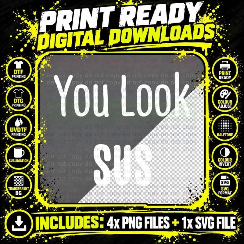 You Look Sus - Among Us Fans Love It T-Shirt Png SVG Digital Bundle