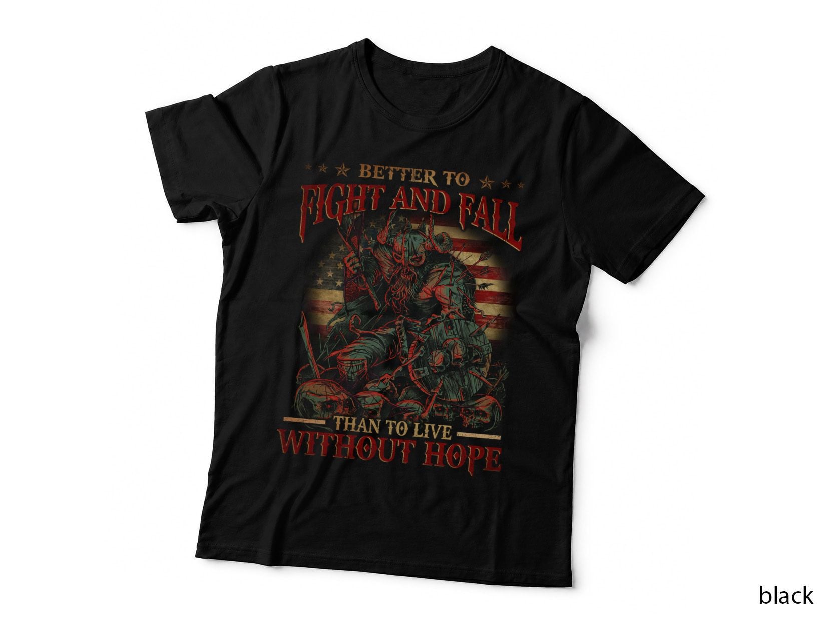 Better to Fight and Fall T-Shirt, Patriotic Quote, 4th July Apparel