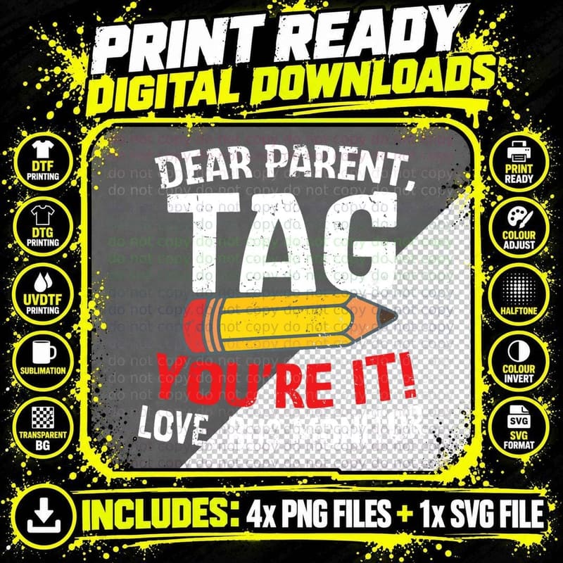 Dear Parent Tag You're It Love Bus Monitor Life Gifts Png SVG Digital Bundle