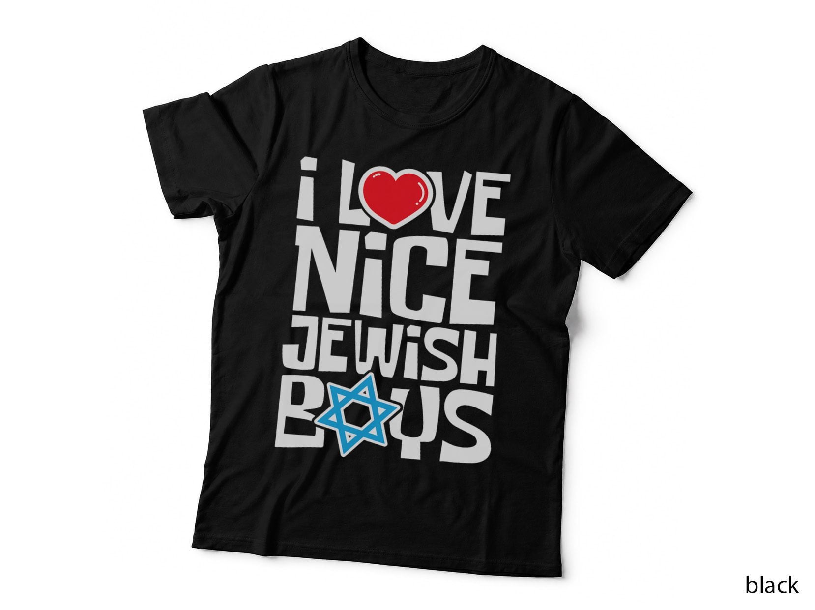 I Love Nice Jewish Boys - Jews Hebrews Israelites Hanukkah T-Shirt