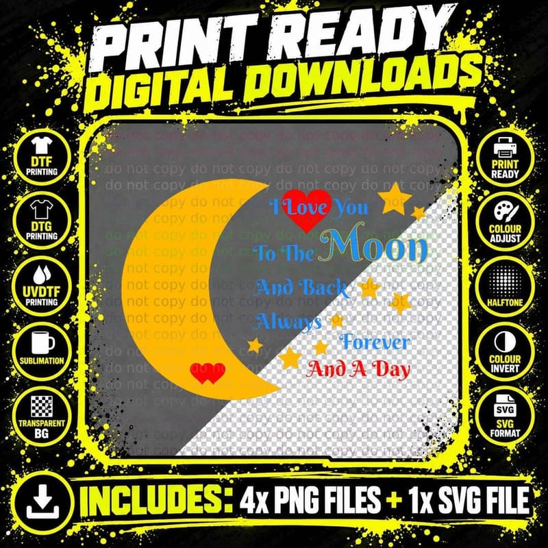 I Love You to the Moon and Back Forever and Always Png SVG Digital Bundle