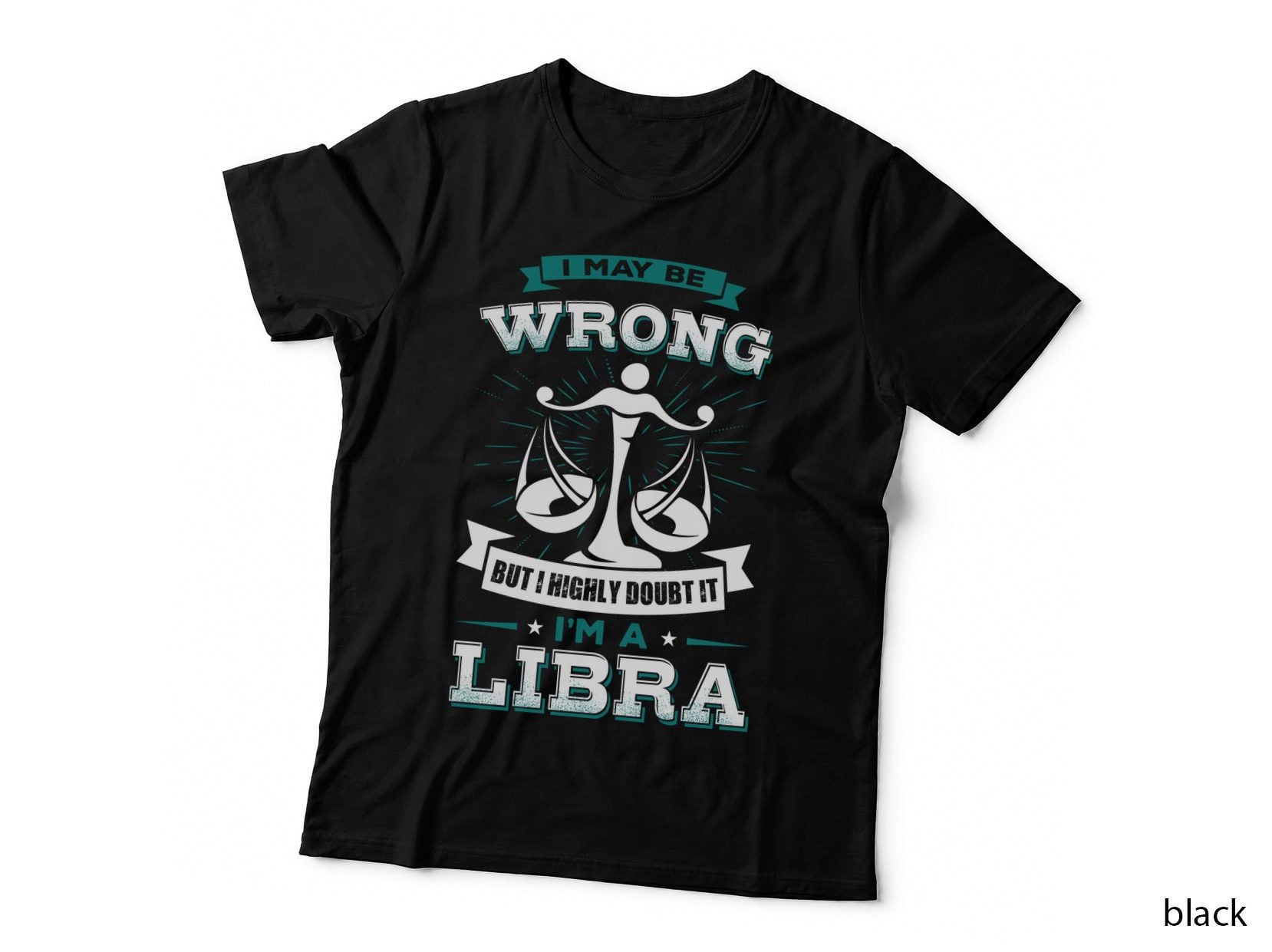 I May Be Wrong, I'm a Liberal T-Shirt, Political Statement