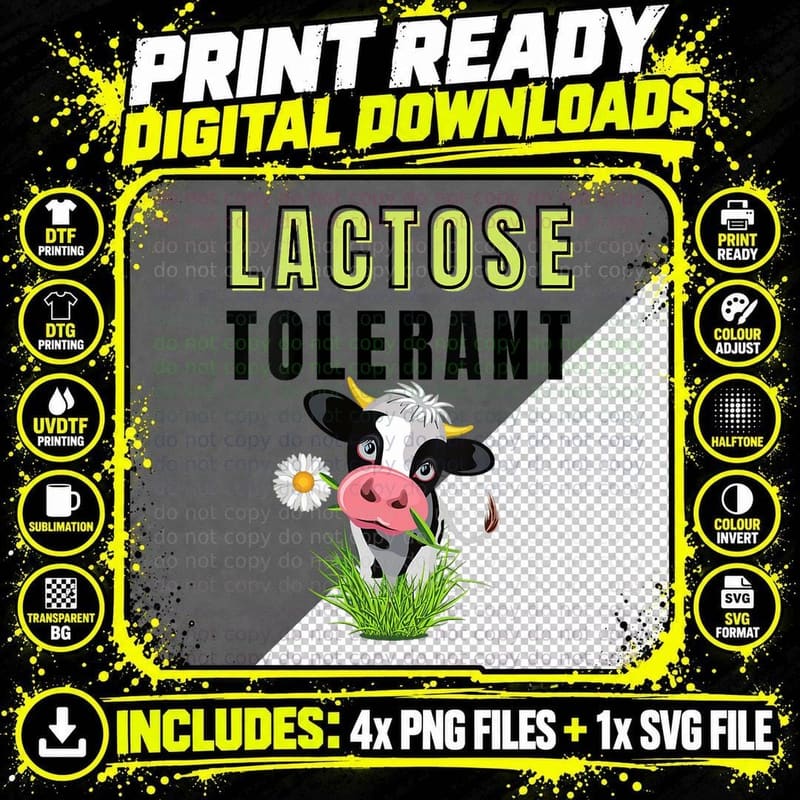 Lactose Tolerant - I Tolerate Lactose - You Love Milk Png SVG Digital Bundle