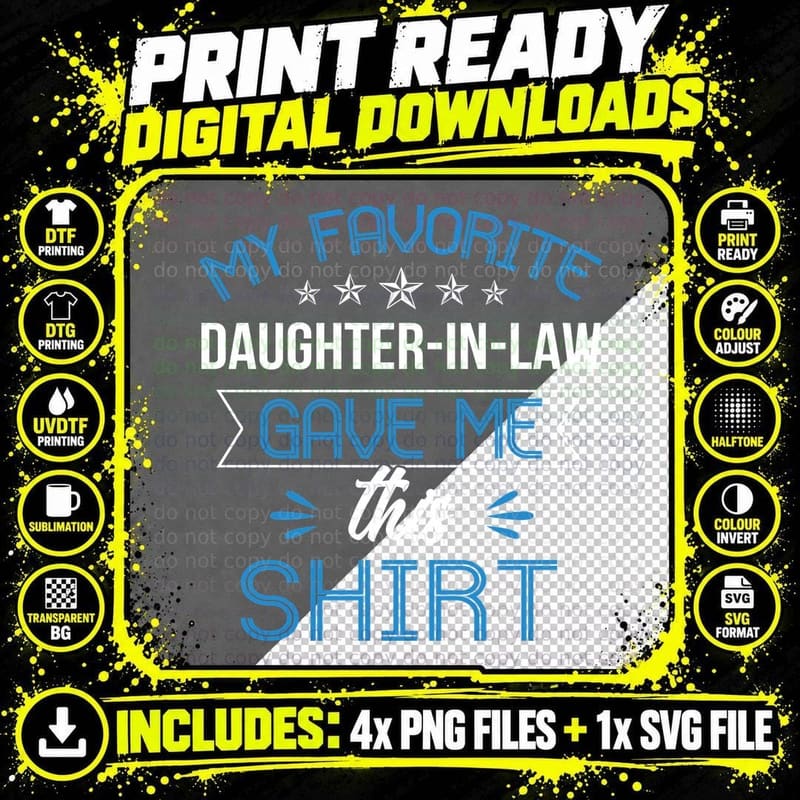 My Favorite Daughter-In-Law Gave Me This Shirt Png SVG Digital Bundle