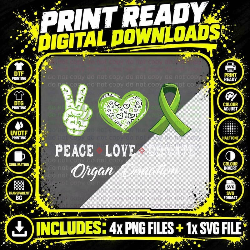 Peace Love Donate - Give Someone Life with Organ Png SVG Digital Bundle
