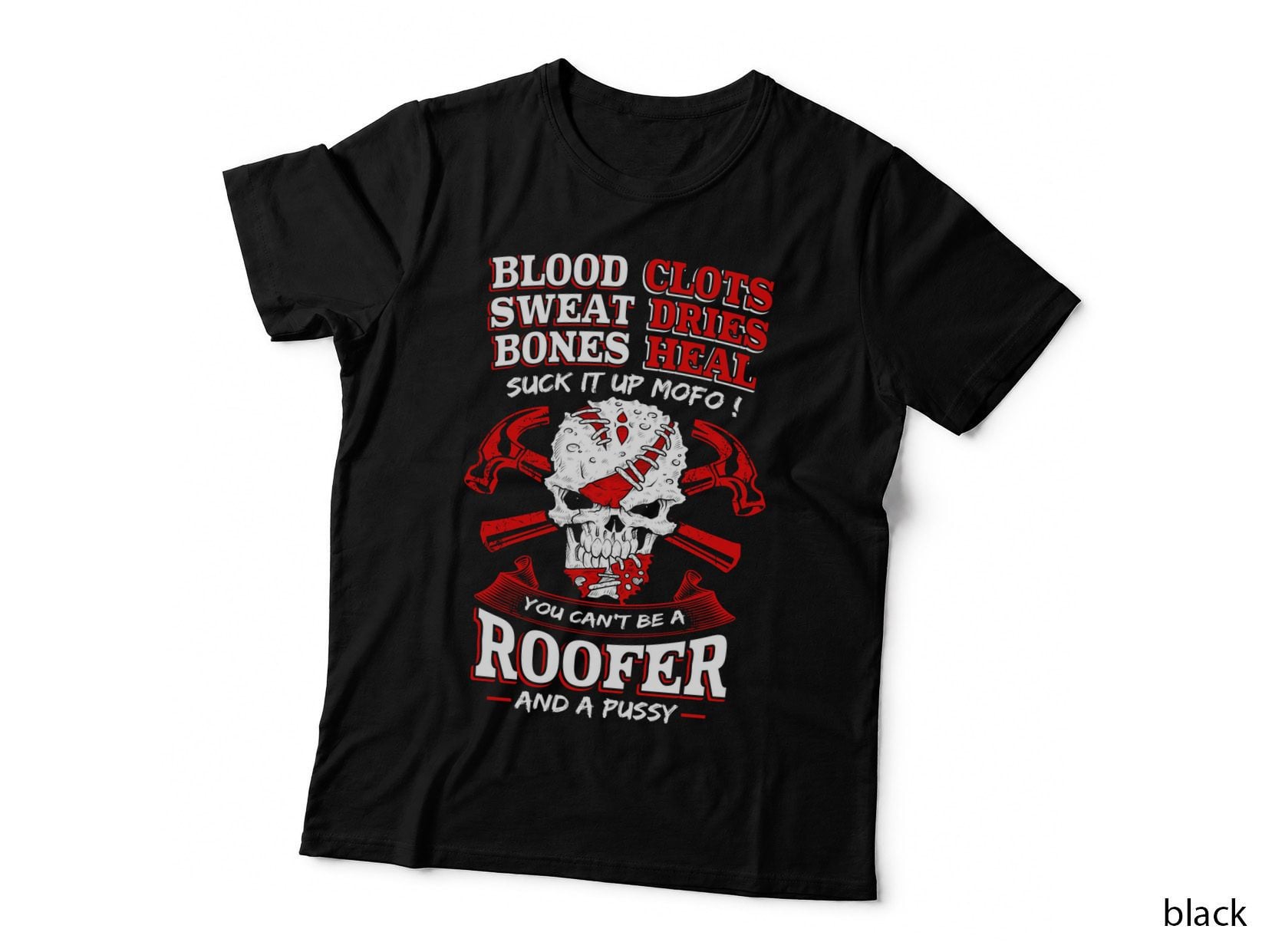 Roofer T-Shirt, Blood Sweat Bones, Construction Worker Apparel