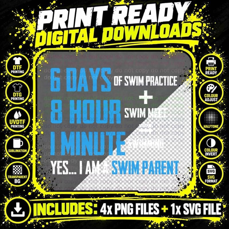 Swim Parent T-Shirt, 6 Days 8 Hour 1 Minute Png SVG Digital Bundle
