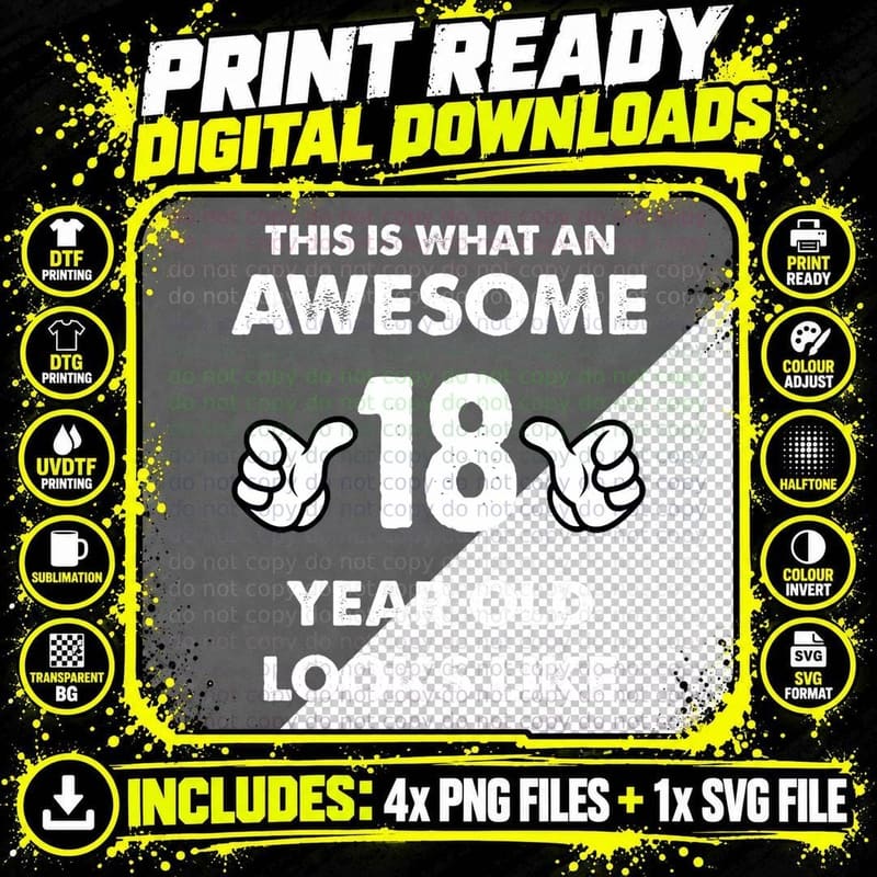 This Is What an Awesome 18 Year Old Looks Like T-Shirt Png SVG Digital Bundle