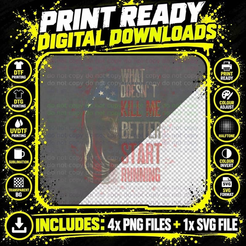 What Doesn't Kill Me Better Start Running T-Shirt Png SVG Digital Bundle