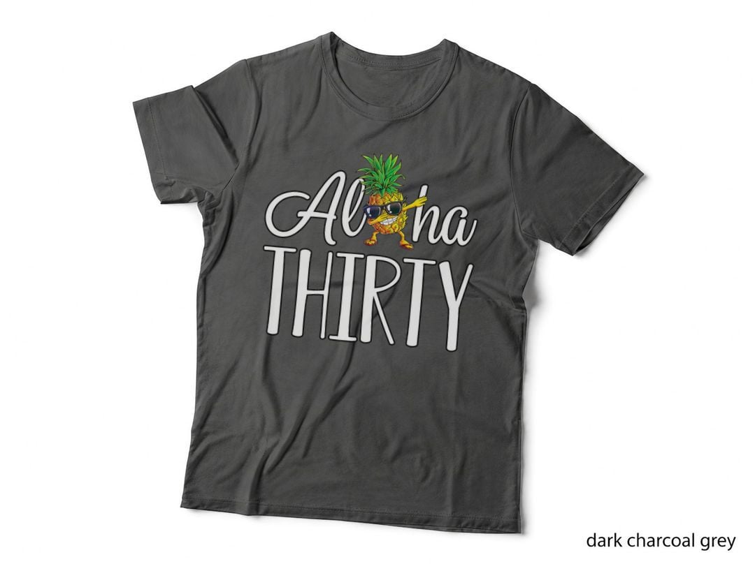 Dabbing Pineapple Sunglasses Aloha Thirty T-Shirt
