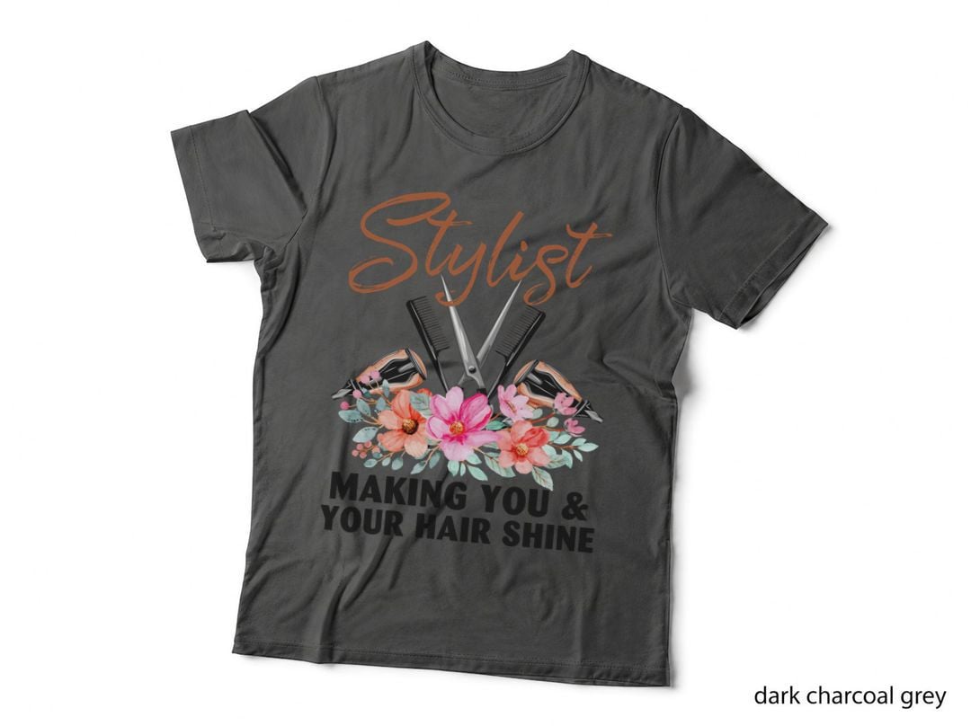 Stylist Making Your Hair Shine T-Shirt, Hair Stylist Gift