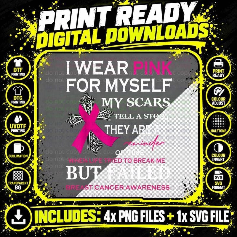 I Wear Pink for Myself My Scars Tell a Story T-Shirt Png SVG Digital Bundle