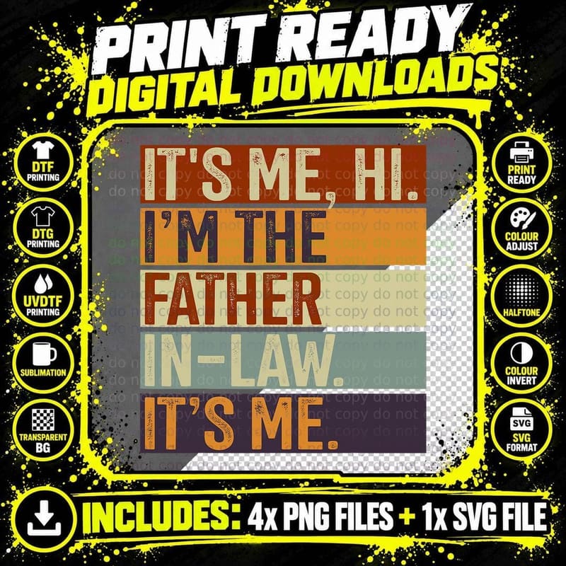 Mens It's Me Hi I'm the Father-In-Law It's Me Png SVG Digital Bundle