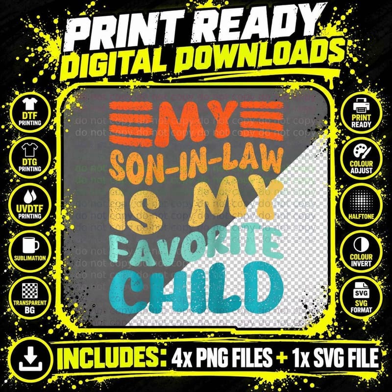 My Son-In-Law Is My Favorite Child T-Shirt Png SVG Digital Bundle