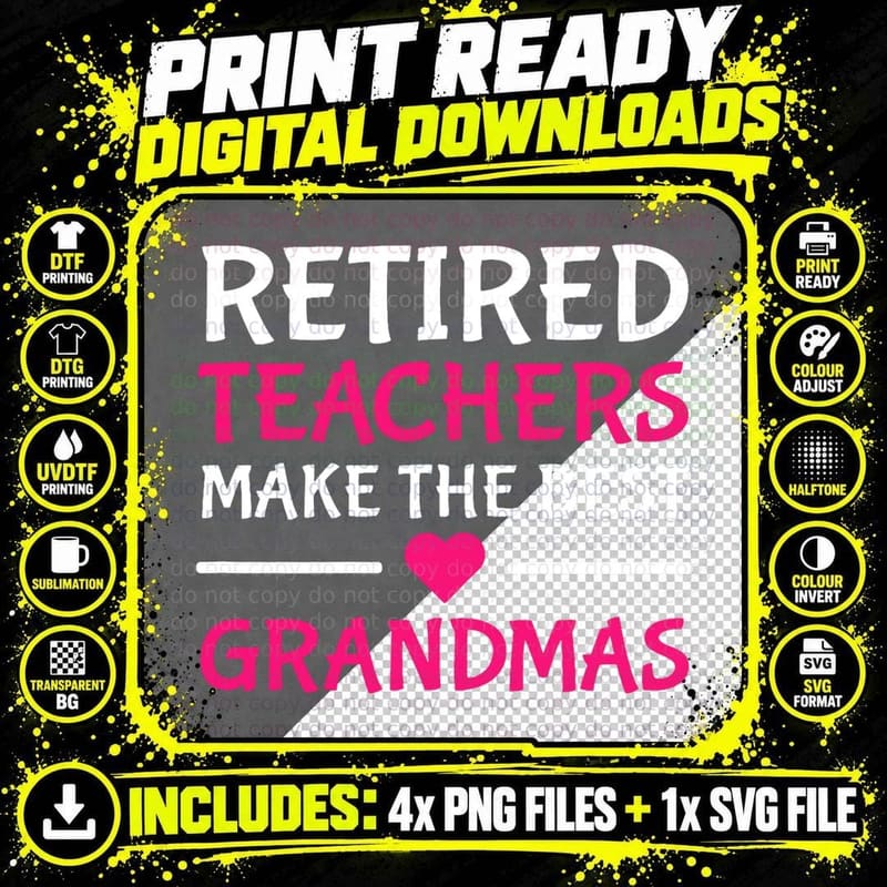 Retired Teachers Make the Best Grandmas T-Shirt Png SVG Digital Bundle