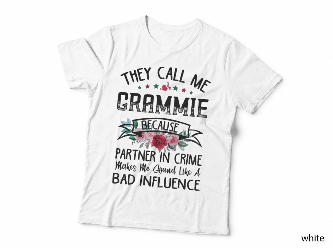 They Call Me Grammie Partner in Crime - Grammie Mothers Day T-Shirt