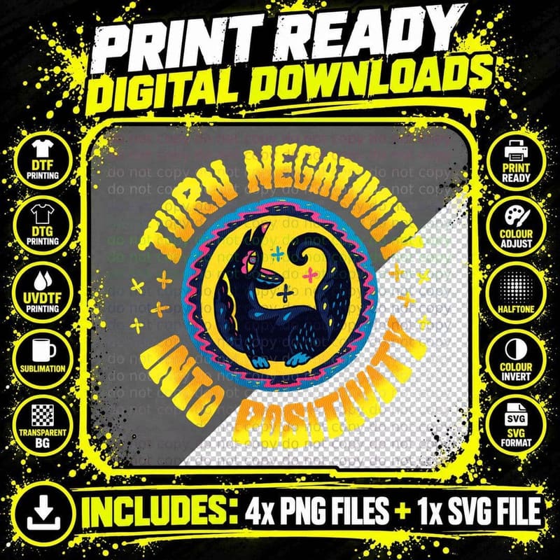 Turn Negativity into Positivity T-Shirt Png SVG Digital Bundle