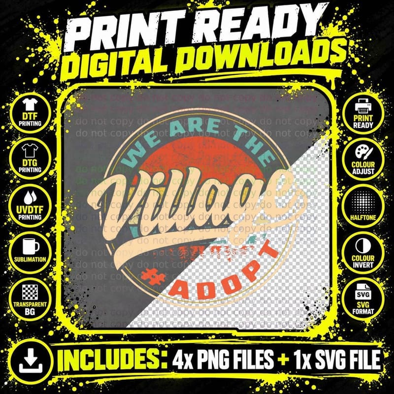We Are the Village Adoption Day Gotcha T-Shirt Png SVG Digital Bundle