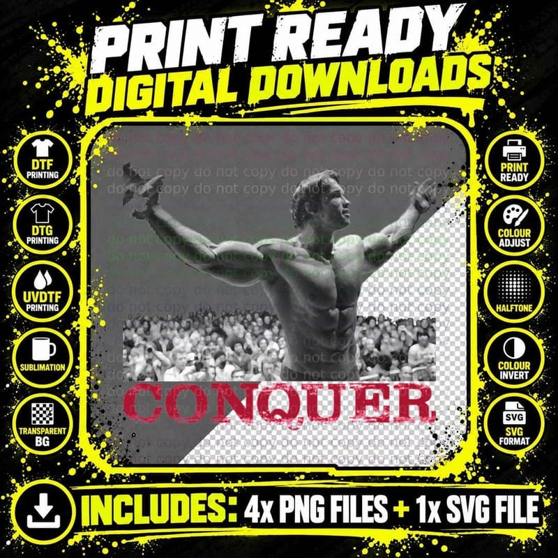 Arnold Schwarzenegger Conquer T-Shirt Png SVG Digital Bundle