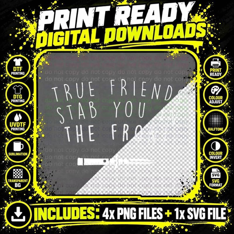 Friends Shirt, Oscar Quote, True Friends Stab You in the Png SVG Digital Bundle