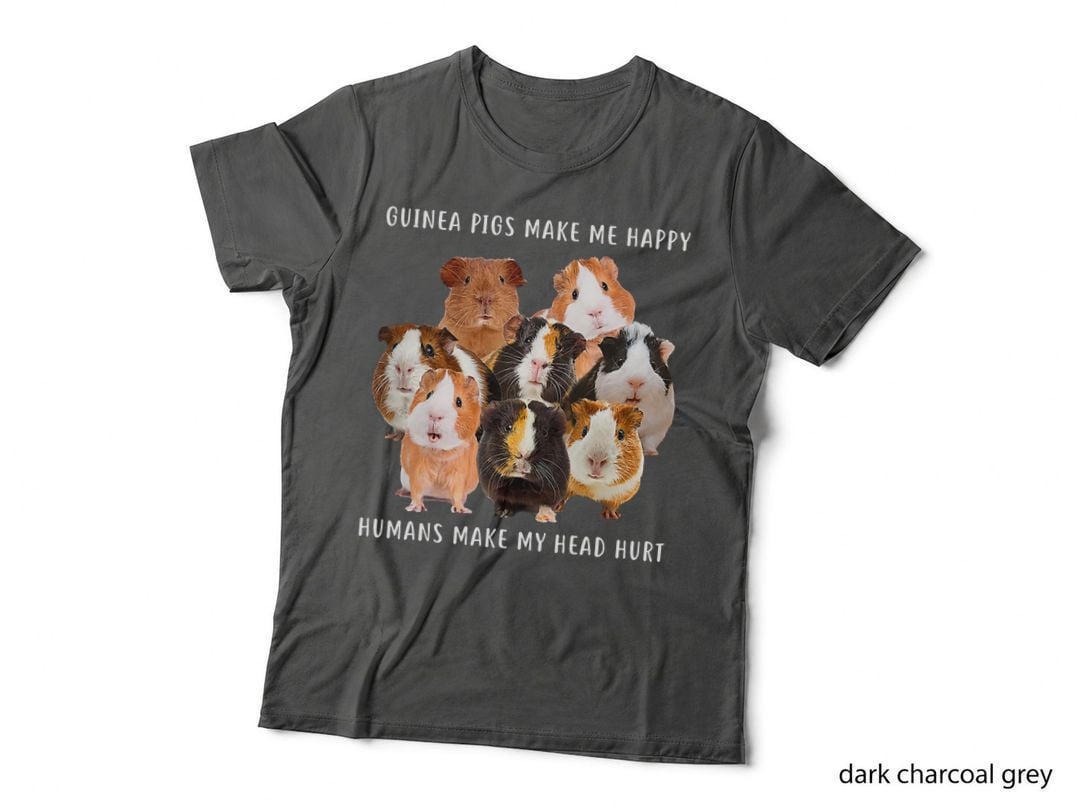 Guinea Pigs Make Me Happy, Humans Make My Head Hurt, Photo Tee