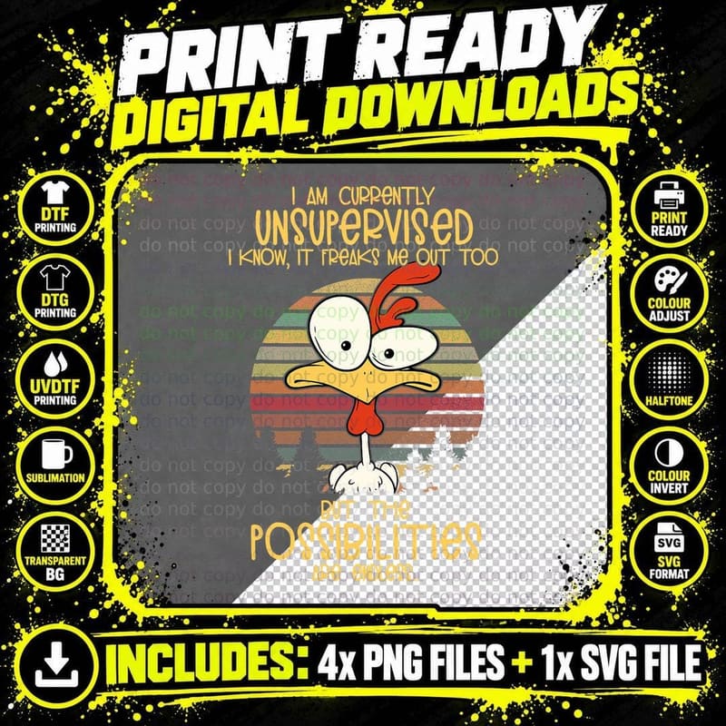 I Am Currently Unsupervised I Know It Freaks Me Out Too Png SVG Digital Bundle
