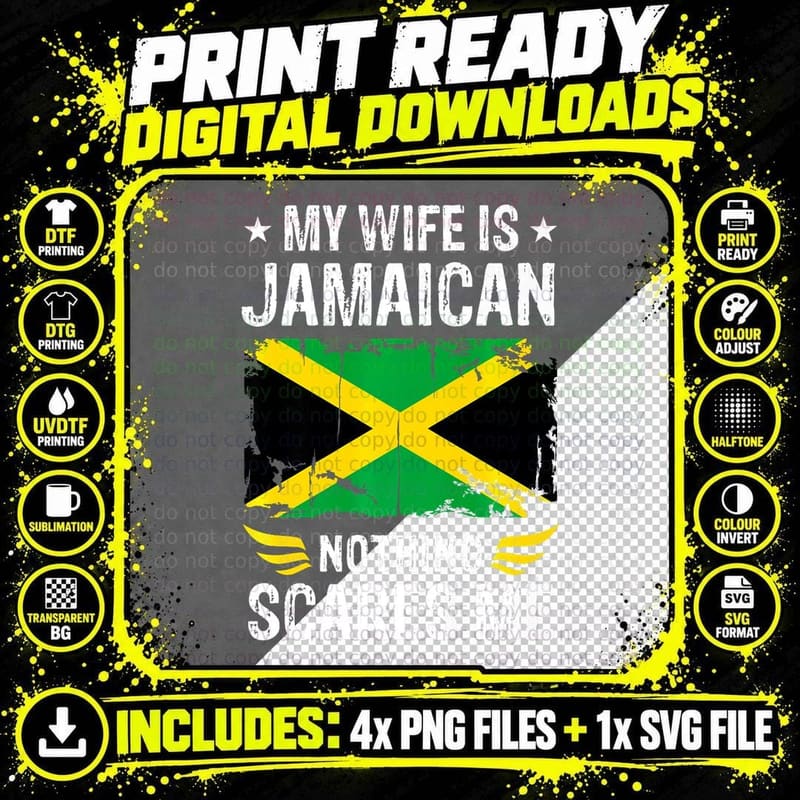 Jamaican Wife T-Shirt, My Wife Is Jamaican Nothing Png SVG Digital Bundle