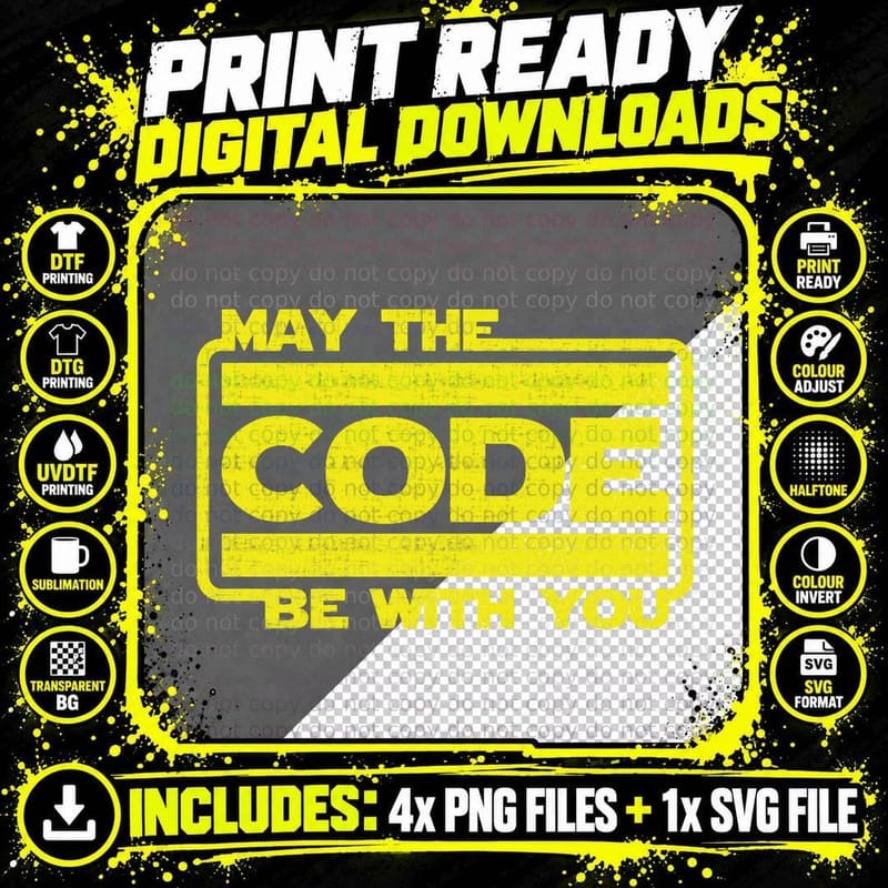 May the Code Be with You, Coder Parody Novelty T-Shirt Png SVG Digital Bundle