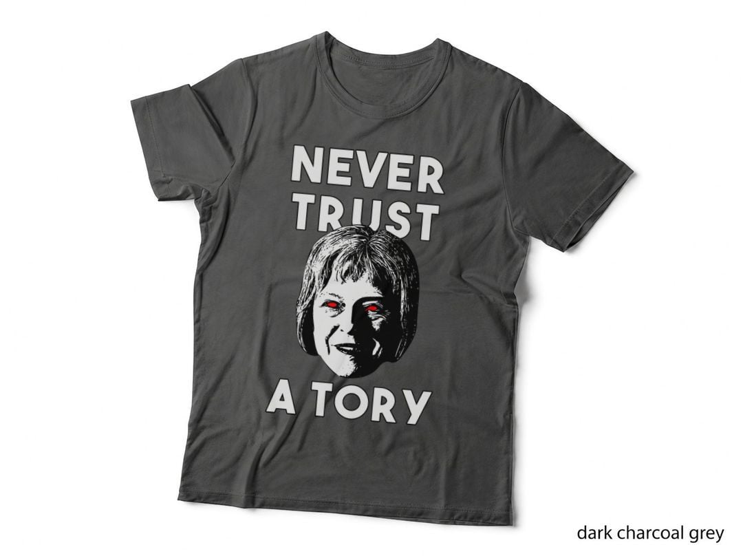 Never Trust a Tory T-Shirt, Anti Tory UK Political Protest, Red Eyes Stencil